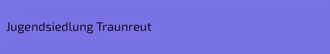 Jugendsiedlung Traunreut